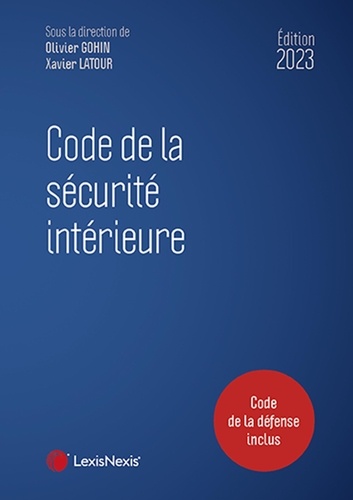 Code de la sécurité intérieure  Edition 2023