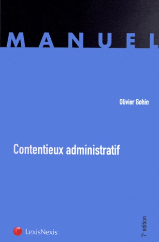 Olivier Gohin - Contentieux administratif.