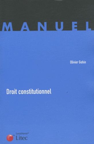 Olivier Gohin - Droit constitutionnel.