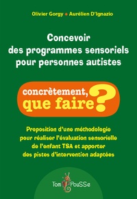 Olivier Gorgy et Aurélien D' Ignazio - Concevoir des programmes sensoriels pour personnes autistes.