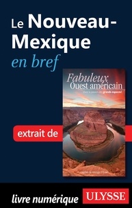Olivier Gougeon - Fabuleux Ouest américain - Le Nouveau-Mexique en bref.