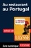 Le portugais pour mieux voyager. Au restaurant au Portugal