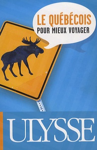 Olivier Gougeon - Le québécois pour mieux voyager.