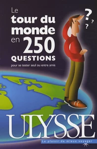 Le tour du monde en 250 questions