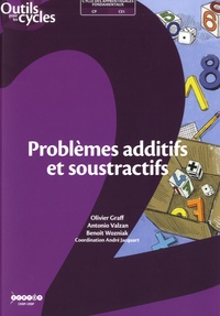 Olivier Graff et Antonio Valzan - Problèmes additifs et soustractifs CP-CE1.