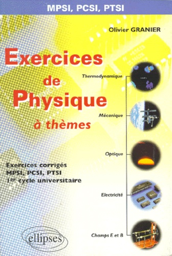 Olivier Granier - Exercices De Physique A Themes.