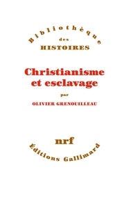 Olivier Grenouilleau - Christianisme et esclavage.