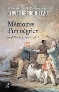 Mémoires d'un négrier - Joseph Mosneron-Dupin