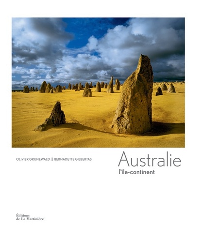 Olivier Grunewald et Bernadette Gilbertas - Australie - L'île-continent.