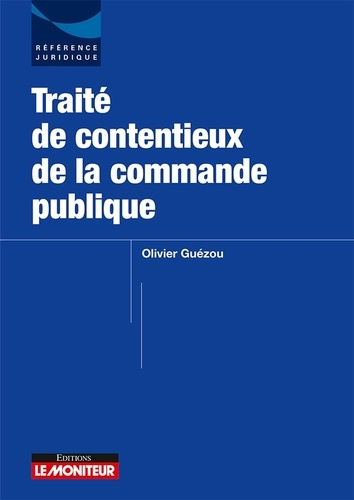 Traité de contentieux de la commande publique