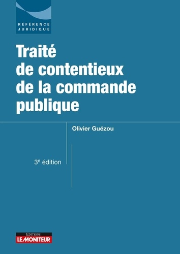 Traité de contentieux de la commande publique 3e édition
