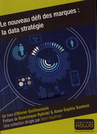 Olivier Guillouzouic - Le nouveau défi des marques : la data stratégie.