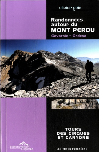 Olivier Guix - Randonnées autour du Mont Perdu - Gavarnie - Ordesa.