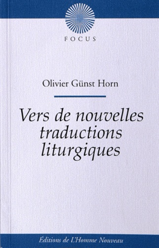 Olivier Gunst Horn - Vers de nouvelles traductions liturgiques.