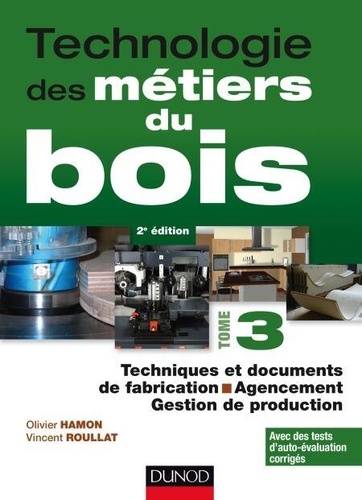 Technologie Des Metiers Du Bois Tome 3 De Olivier Hamon Pdf Ebooks Decitre