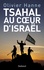 Tsahal au coeur d'Israël. Histoire et sociologie d'une cohésion entre armée et nation