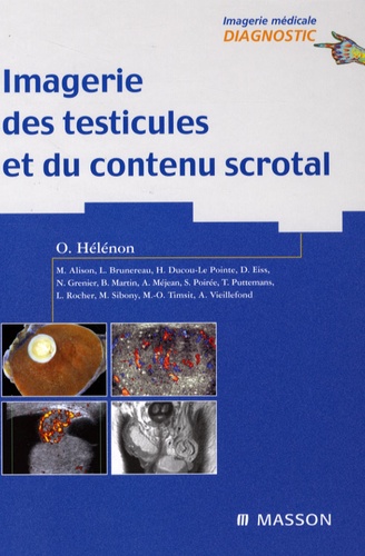 Olivier Hélénon et Laurent Brunereau - Imagerie des testicules et du contenu scrotal.
