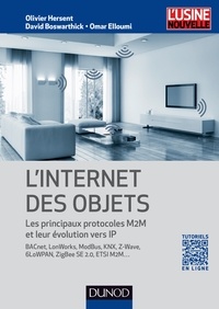 Olivier Hersent - L'Internet des objets - Les protocoles (KNX, ZigBee, 6LowPan...) et les principales applications M2M.