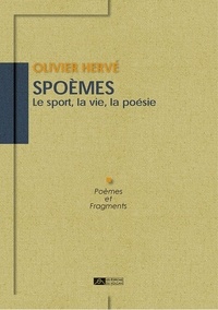 Olivier Hervé - Spoèmes - Le sport, la vie, la poésie.