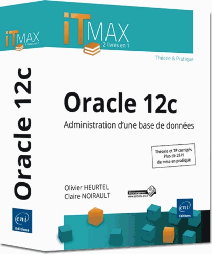 Olivier Heurtel - Oracle 12 C - Administration d'une base de données.