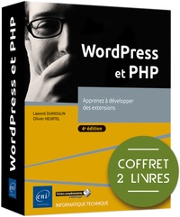 Olivier Heurtel et Laurent Dumoulin - WordPress et PHP - Apprenez à développer des extensions, coffret de 2 livres.