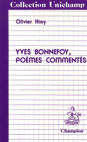 Olivier Himy - Yves Bonnefoy - Poèmes commentés.