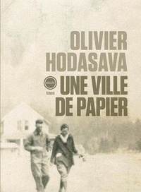 Olivier Hodasava - Une ville de papier.