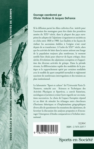 Deux Siecles D'Alpinismes Europeens. Origines Et Mutations Des Activites De Grimpe