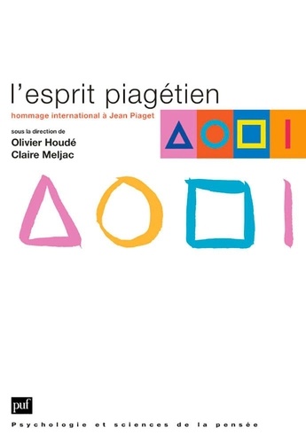 L'esprit piagétien. Hommage international à Jean Piaget