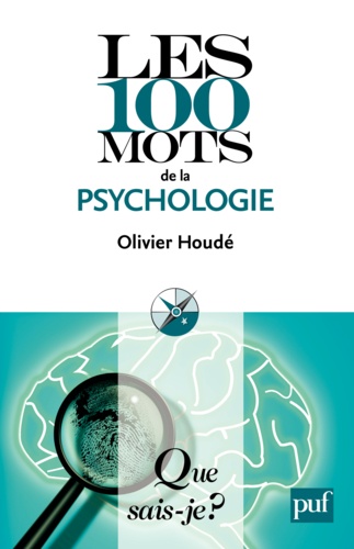 Les 100 mots de la psychologie 2e édition