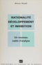 Olivier Houdé - Rationalité, développement et inhibition - Un nouveau cadre d'analyse.