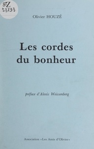 Olivier Houzé et Pierre Babin - Les cordes du bonheur.