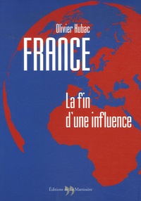 Olivier Hubac - France : la fin d'une influence.