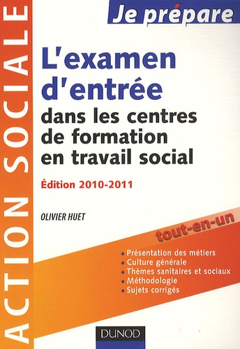 Olivier Huet - Je prépare l'examen d'entrée dans les centres de formation en travail social.