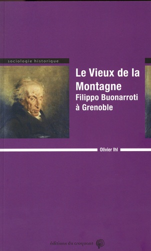 Le Vieux de la Montagne. Filippo Buonarroti à Grenoble
