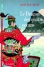 Olivier Ikor - Le dragon des quatre océans - Un roman historique qui retrace la plus fabuleuse expédition de tous les temps.