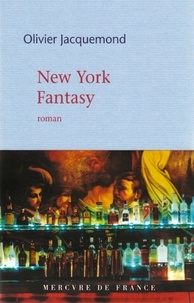 Olivier Jacquemond - New York Fantasy.