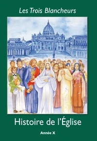 Les Trois Blancheurs - Histoire de l'Eglise