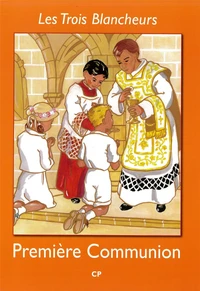 Les Trois Blancheurs - Préparation à la première communion - Année I