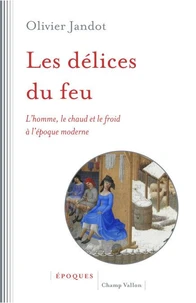 Les délices du feu