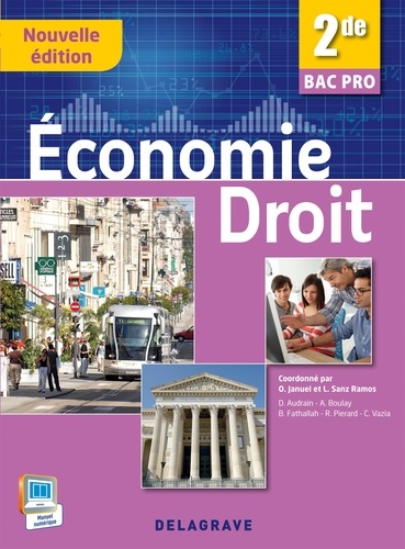 Olivier Januel et Lucas Sanz Ramos - Economie droit 2e Bac Pro.