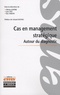 Olivier Joffre et Loïc Plé - Cas en management stratégique - Autour du diagnostic.