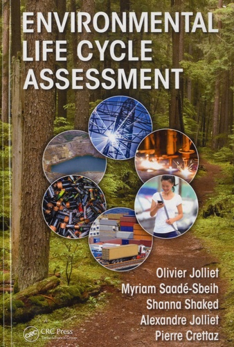 Olivier Jolliet et Myriam Saadé-Sbeih - Environmental Life Cycle Assessment.