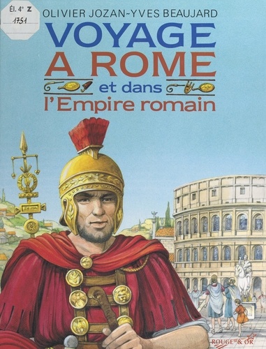 Voyage à Rome et dans l'Empire romain