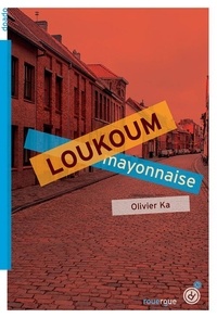 Olivier Ka - Loukoum mayonnaise.