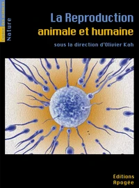 La reproduction animale et humaine