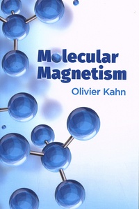 Olivier Kahn - Molecular Magnetism.