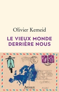 Livres à télécharger sur ipad 3 Le vieux monde derrière nous 9782080460615 par Olivier Kemeid 