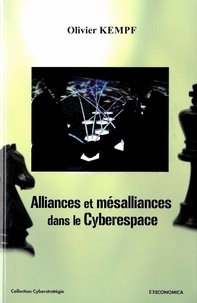 Olivier Kempf - Alliances et mésalliances dans le cyberespace.