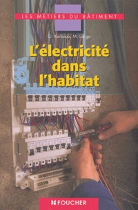 Olivier Kerboub et Mickaël Longo - L'électricité dans l'habitat.